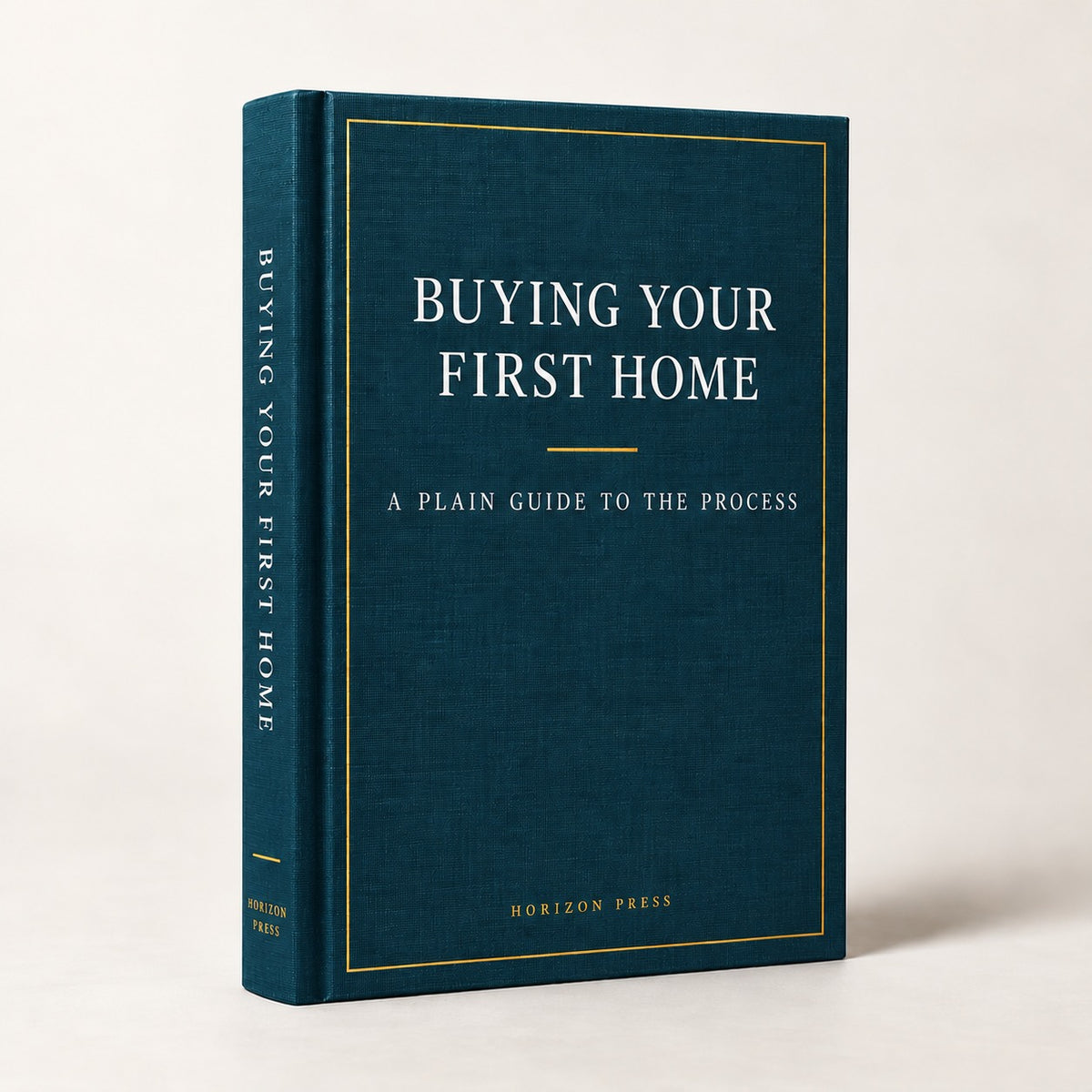 Buying Your First Home — Horizon Press