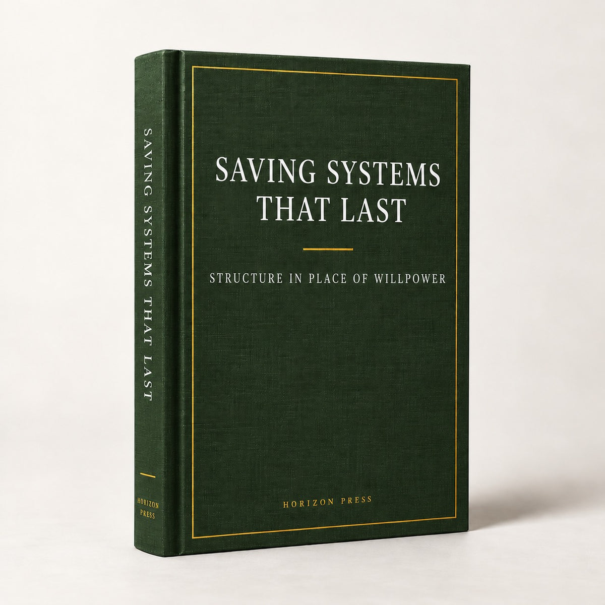 Saving Systems That Last — Horizon Press